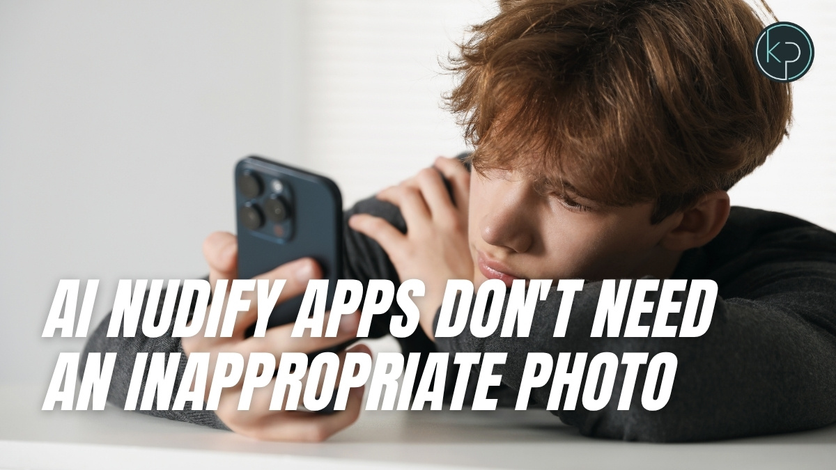 What Do I Do If My Kid Is Targeted By a Nudify App?