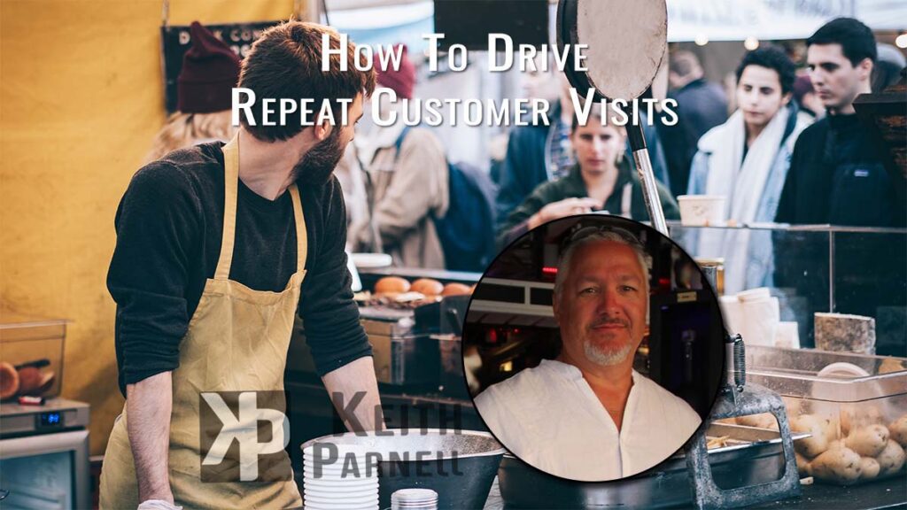 How to drive repeat customer visits