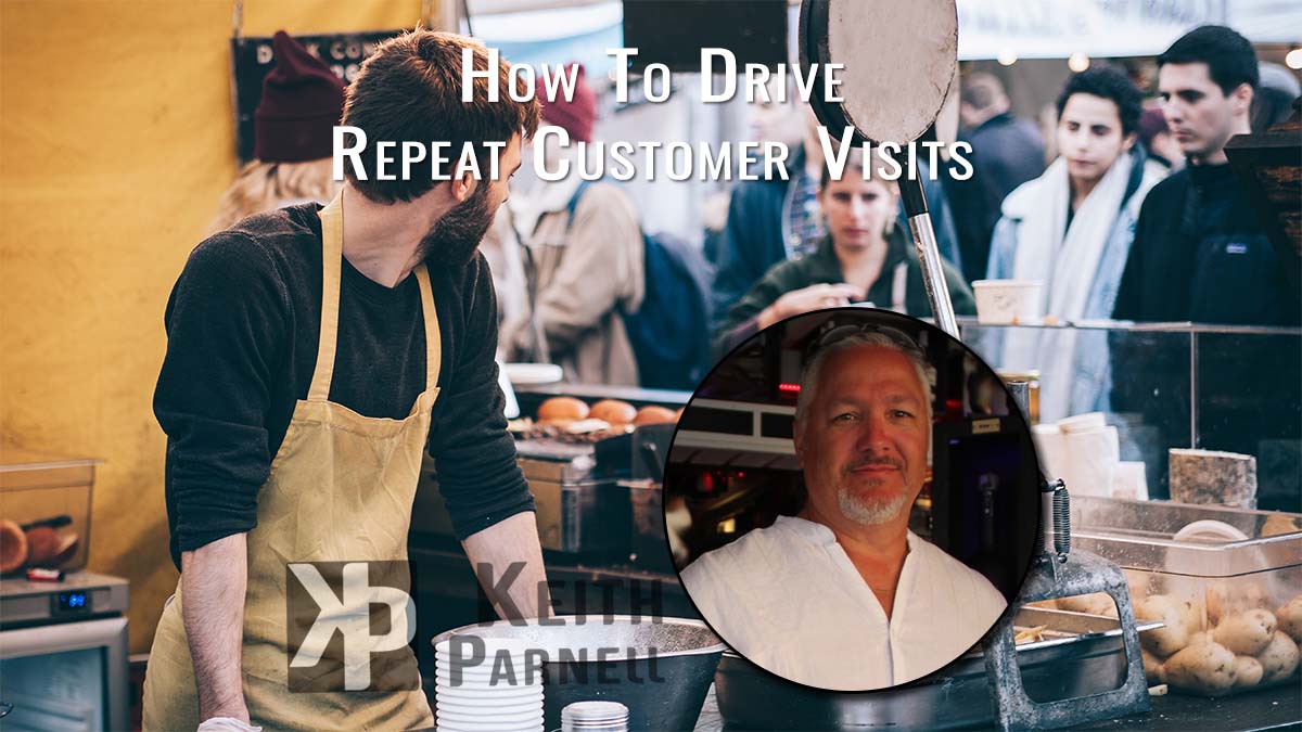 How to drive repeat customer visits