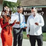 Need help with your Real Estate marketing?