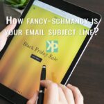 How fancy-schmancy is your email subject line?