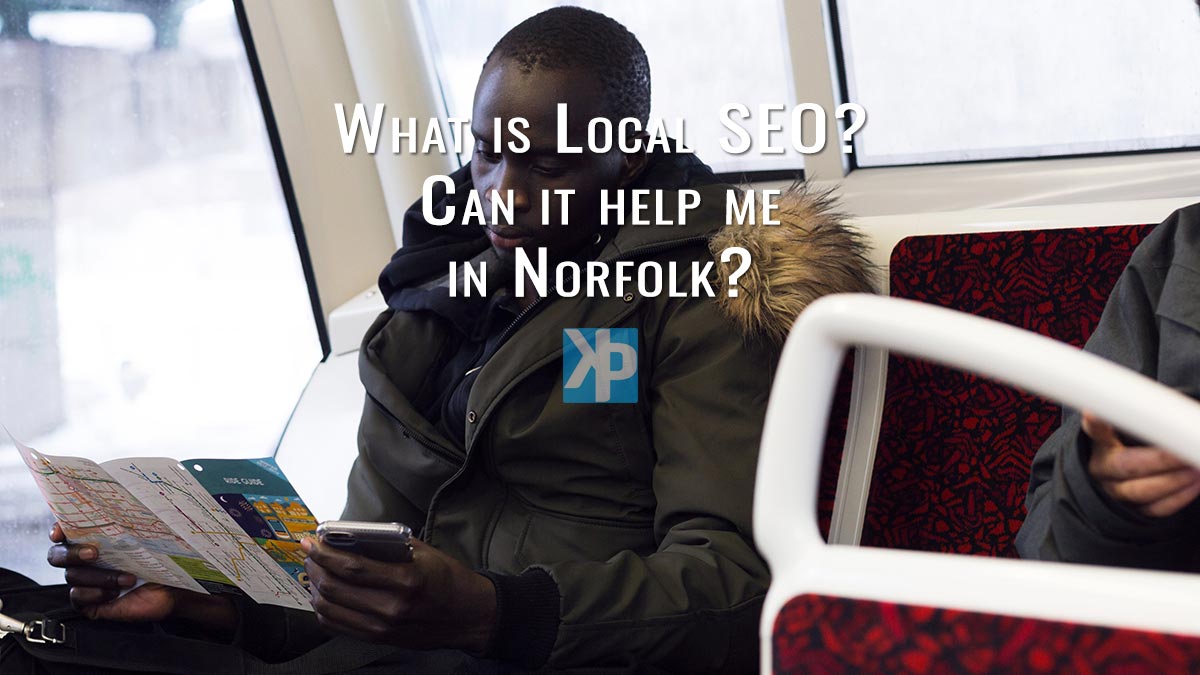 What is Local SEO? Can it help me in Norfolk?