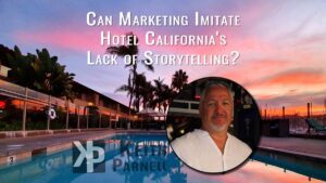 Can marketing imitate Hotel California's lack of storytelling?