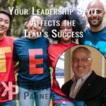Your leadership style affects the team's success