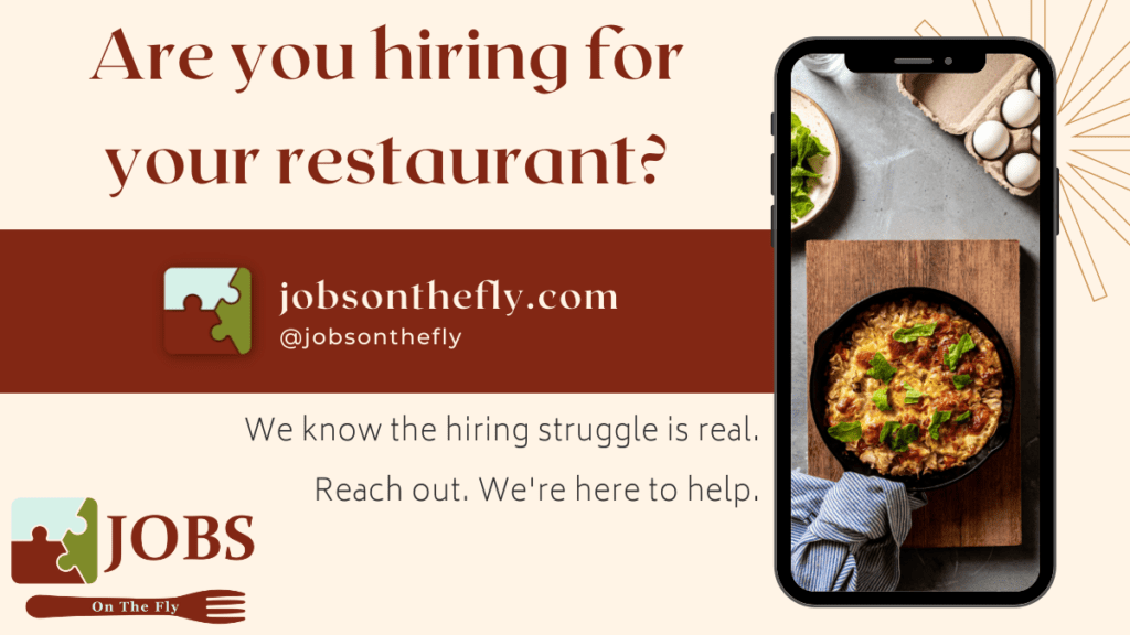 Are you hiring for your restaurant