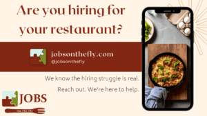 Are you hiring for your restaurant