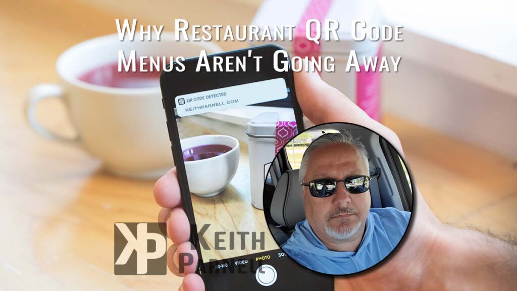 Why Restaurant QR Code Menus Aren't Going Away