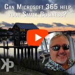 Can Microsoft 365 help your Small Business?