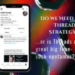 Threads Strategy, for now