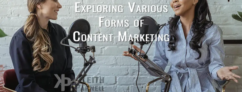 Exploring various forms of Content Marketing