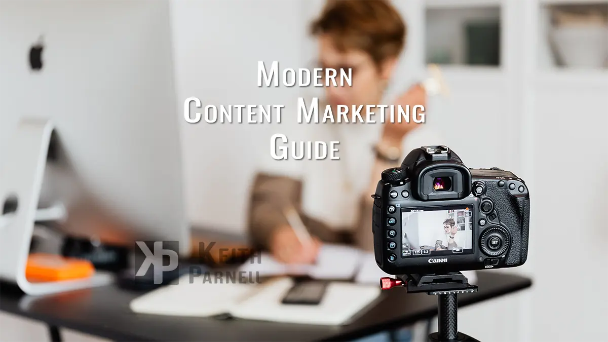 Modern Content Marketing Guide