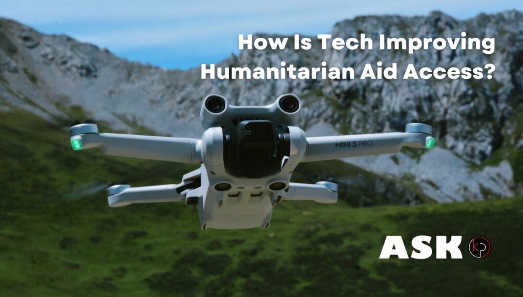 How Technology is Transforming Humanitarian Aid Response
