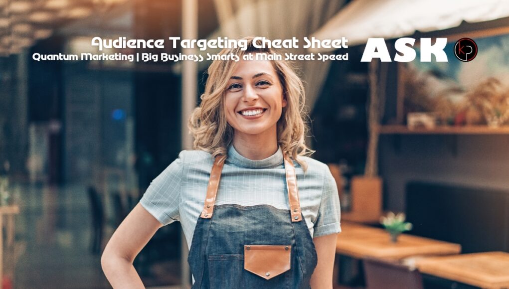 Audience Targeting Cheat Sheet for Small Biz Ads