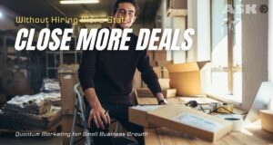 How Can I Turn More Leads Into Paying Customers? How Can I Turn More Leads Into Paying Customers?