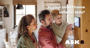 Is My Childproof Smart Home Really Safe for My Kids? Is My Childproof Smart Home Really Safe for My Kids?