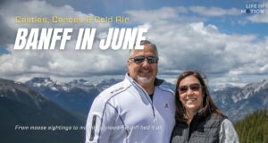 Banff in June: Castles, Canoes & Canadian Charm Banff in June: Castles, Canoes & Canadian Charm