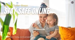 What Cybersecurity Steps Should My Family Take Today? What Cybersecurity Steps Should My Family Take Today?