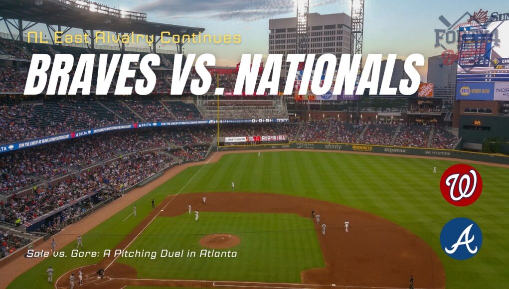 Braves vs. Nationals: Series Opener Breakdown