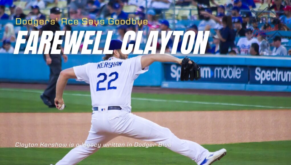 A Dodgers Farewell as Clayton Kershaw Announces Retirement