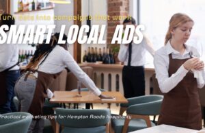 Local Hospitality Marketing That Actually Works in Hampton Roads Local Hospitality Marketing That Actually Works in Hampton Roads
